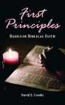 FIRST PRINCIPLES  Basics of Biblical Faith