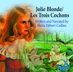 JOLIE BLONDE/LES TROIS COCHONS AUDIO DOWNLOAD (MP3)